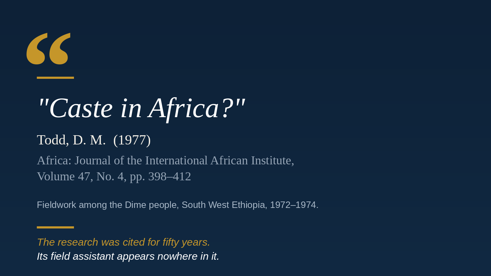 Citation card for Todd, D.M. 1977, "Caste in Africa?", Africa journal â research from Dime fieldwork 1972â1974